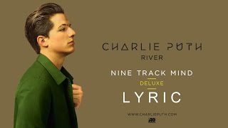 River Charlie Puth - Official Lyric