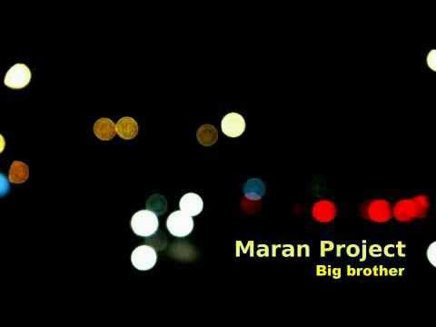 Maran Project - Big Brother (remastered)