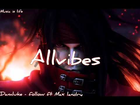 Damluke - follow ft Max Landry
