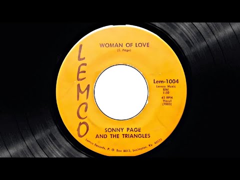 Sonny Page & The Triangles - Woman of Love (1966)