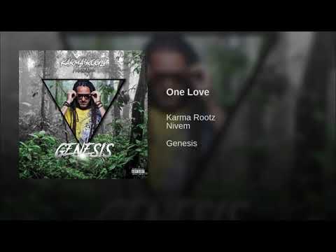 Karma Rootz Ft Nivem - One Love