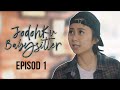 [EPISOD PENUH] Jodohku Babysitter - EP1