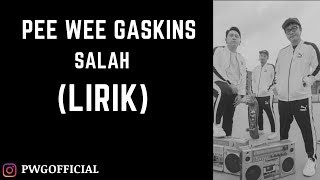 Download lagu (LIRIK) Pee Wee Gaskins - Salah mp3