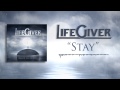 LifeGiver - Stay 