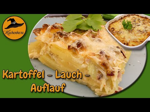 Würziger Kartoffel Lauch Auflauf ( so schnell gemacht )