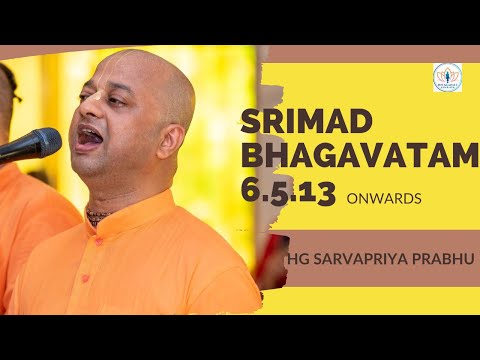 SB 6.5.13 onwards by HG Sarvapriya Prabhu