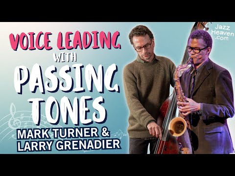 Voice Leading with Passing Tones: MARK TURNER 🎷 & LARRY GRENADIER 🎻 JazzHeaven Masterclass Excerpt 🚀