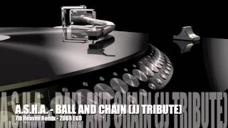 ASHA - BALL AND CHAIN (JJ TRIBUTE) - 7th Heaven Remix
