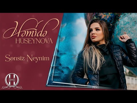 Hemide Huseynova - Sensiz Neynim