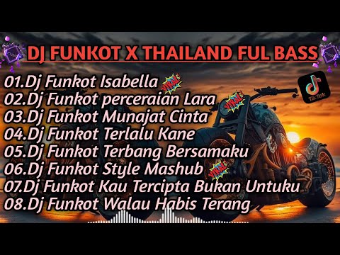 DJ FUNKOT THAILAN ISABELLA MASHUB KANE FULL BASS●DJ FUNKOT TERBARU 2024 FULL BASS [VIRAL]