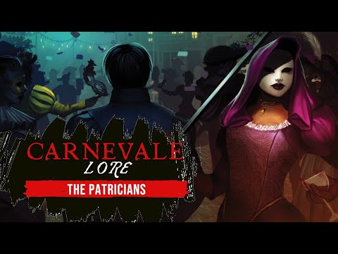 The Patricians: Carnevale Lore