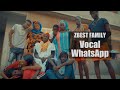 ZBest Family - Vocal WhatsApp (Clip Officiel)