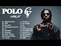 PoloG Hits Full Album 2021 PoloG Best Songs Playlist
