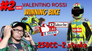 VALENTINO ROSSI GAMEPLAY, APRILIA 250CC WINNING BIKE　#MotoGP #GRAZIEVALE