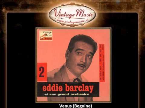 Eddie Barclay & His Orchestra -- Venus Beguine)