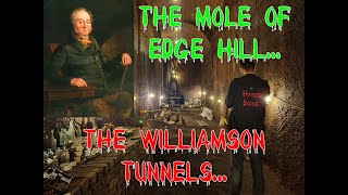 Williamson Tunnels - The Mole Of Edge Hill