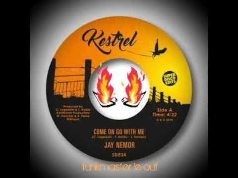 Jay Nemor " Come On Go With Me"