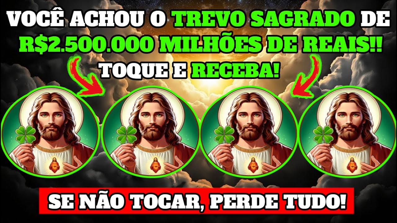 🙌🍀 Deus Diz: Toque no Trevo e Receba IMEDIATAMENTE! 🔴