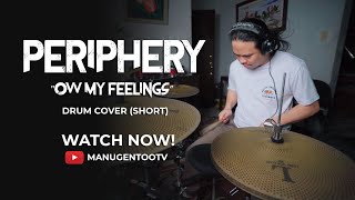 Periphery - Ow My Feelings Drum Cover (Short)
