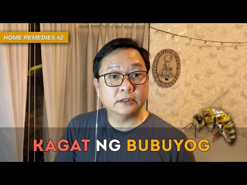 Home Remedies #2: KAGAT NG BUBUYOG