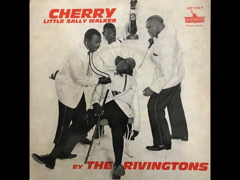 The Rivingtons "Cherry" from 1963 on LIBERTY EP #LEP 2132 F
