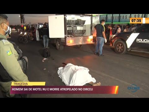Homem sai correndo nu de motel e morre atropelado no Dirceu 28 06 2021