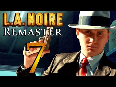 L.A. Noire Remastered playthrough pt7 - If At First You Don't Succeed