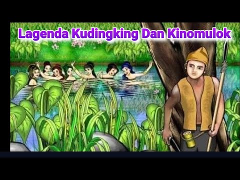 Legenda KUDINGKING dan KINOMULOK  | Sejarah Dusun