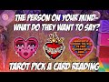 ️The Person On Your Mind What Do They Want To Say ️ Tarot Pick A Card Reading