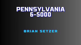 #5000 025 - Pennsylvania 6-5000 (The Brian Setzer Orchestra)