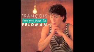 François Feldman - Rien Que Pour Toi