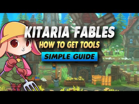 Kitaria Fables How To Get Tools - Simple Guide