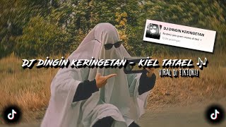 Download lagu DJ DINGIN KERINGETAN X KIEL TATAEL - MEDIEVAL 🎶 sounds Nvalrnz (Speed up & Reverb) dj viral tiktok❗ mp3