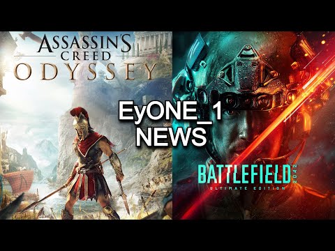 БЕСПЛАТНО BATTLEFIELD 2042 И ASSASSINS CREED ODYSSEY / EYONE_1 NEWS / ВЫХОДНЫЕ С КАЙФОМ