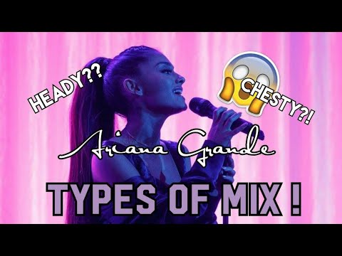 Ariana Grande Types Of Mix