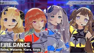 ファイアダンス (Fire Dance) - Reine, Watame, Kiara, Anya (パヴォリア・レイネ , 角巻わため, 小鳥遊キアラ, アーニャ・メルフィッサ)