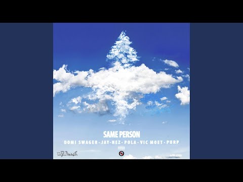 Same Person (feat. Domi Swager, Jay-Nez, Vic Moet & Purp)