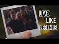 The Originals Live Like Legends