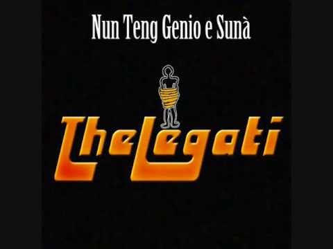 TheLegati - Nun Tengo Genio e Sunà