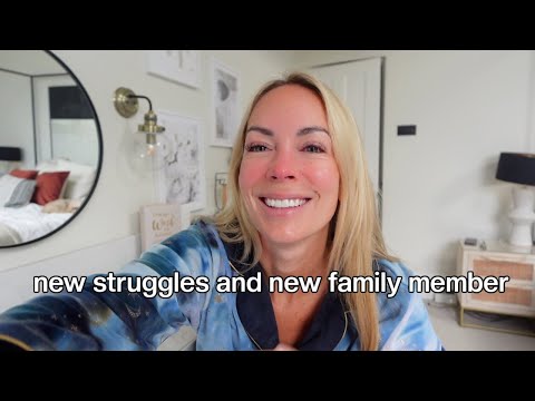 A New Family Member & What I'm Really Struggling with... Raw Vlog