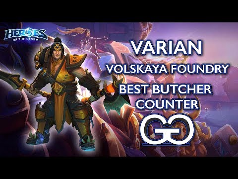 Best Butcher Counter - Varian - Volskaya Foundry | Heroes of the Storm | Garrett's Games