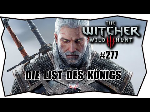 THE WITCHER 3 #277 DIE LIST DES KÖNIGS ★ Gameplay German ★ Let's Play Deutsch ★ Tipps & Tricks ★