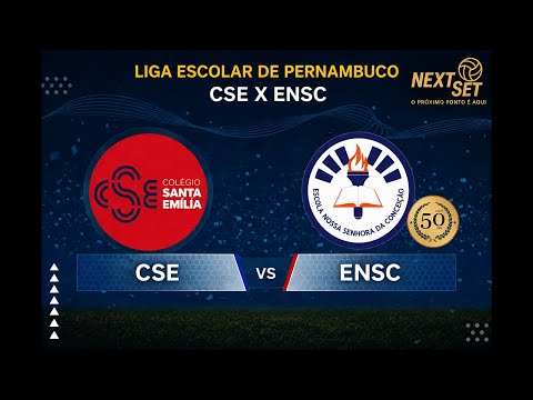 LIGA ESCOLAR  DE PERNAMBUCO 2026 CSE OLINDA X ENSC