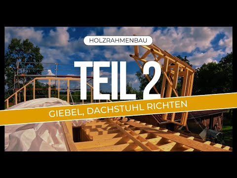Aufstellen eines Holzrahmenbaus Teil 2