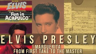 Elvis Presley - Marguerita - From First Take to the Master