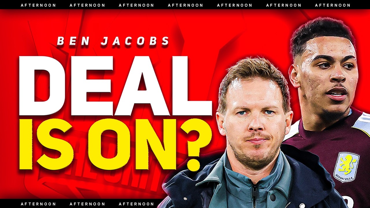 Nagelsmann talks begin! United TRANSFER latest! Ben Jacobs interview