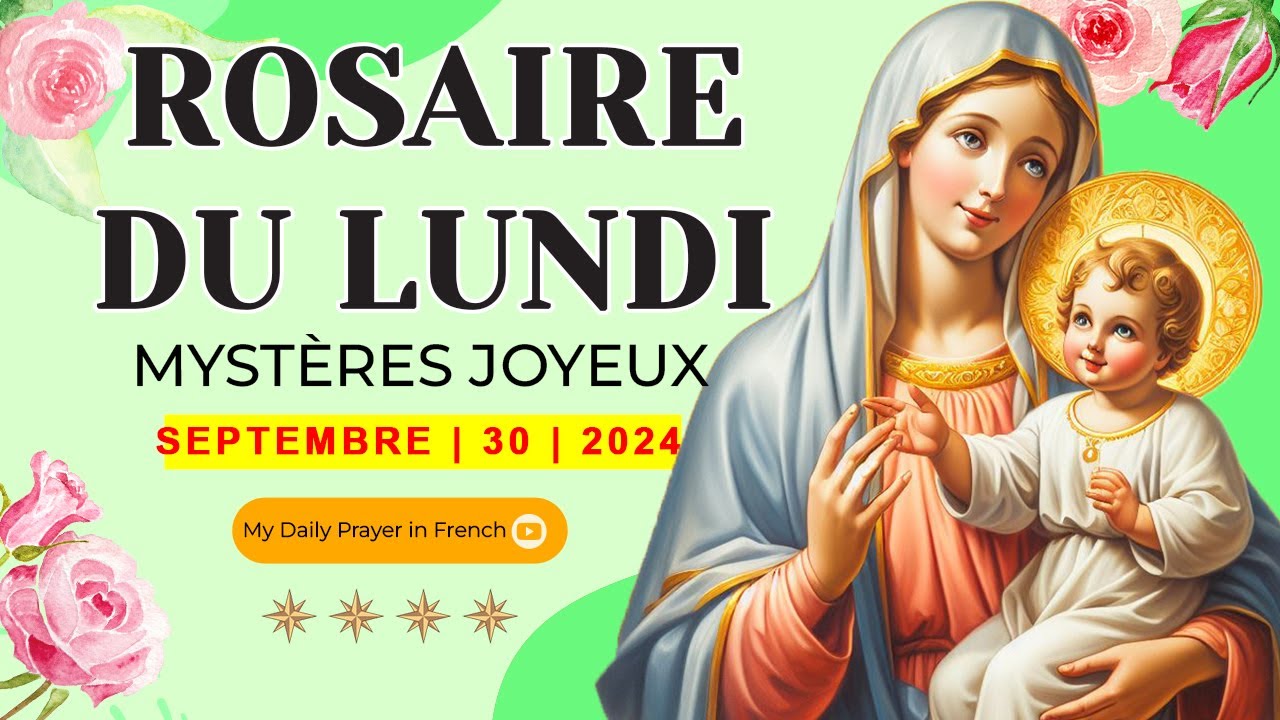 ROSAIRE DE GUÉRISON : MYSTÈRES JOYEUX, ROSAIRE DU LUNDI🌹30 SEPTEMBRE 2024 🙏🏻 PRIÈRE POUR LA GUÉRISON