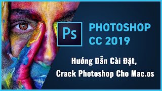 Download Photoshop CC 2020 Full Crack Cho Macbook Mới Nhất