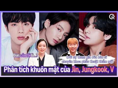 Phân tích gương mặt BTS Jin & Jungkook & V (feat. Bác sĩ phẫu thuật thẩm mỹ) / Ai là bias của Viện trưởng..??? 😗❣