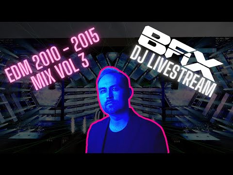 B-Fix EDM 2010 - 2015 Mix Vol 3